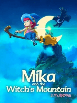Mika and The Witch's Mountain