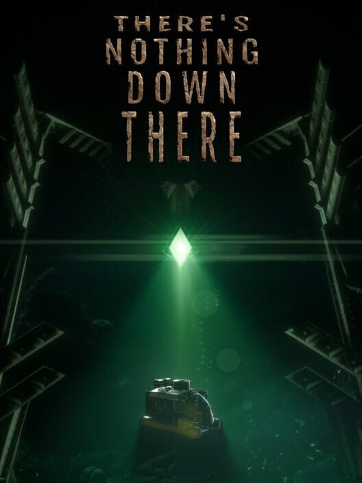 There's Nothing Down There